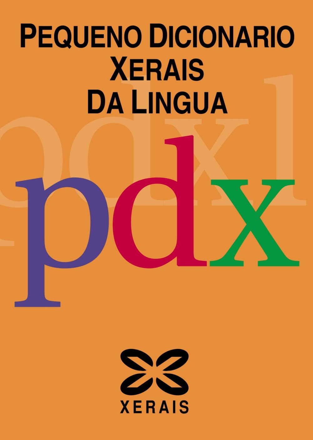 Pequeno Dicionario Xerais Da Lingua