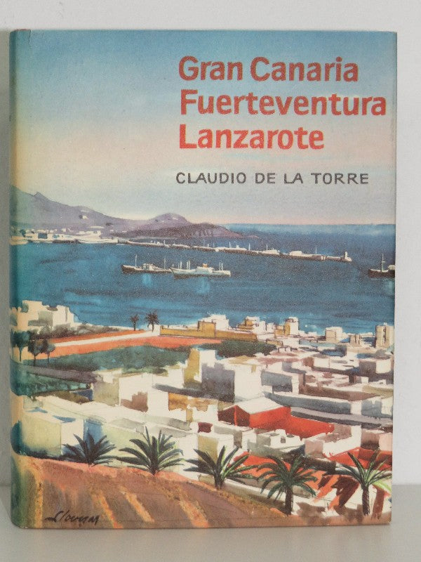Guía de España. Gran Canaria - Fuenteventura - Lanzarote