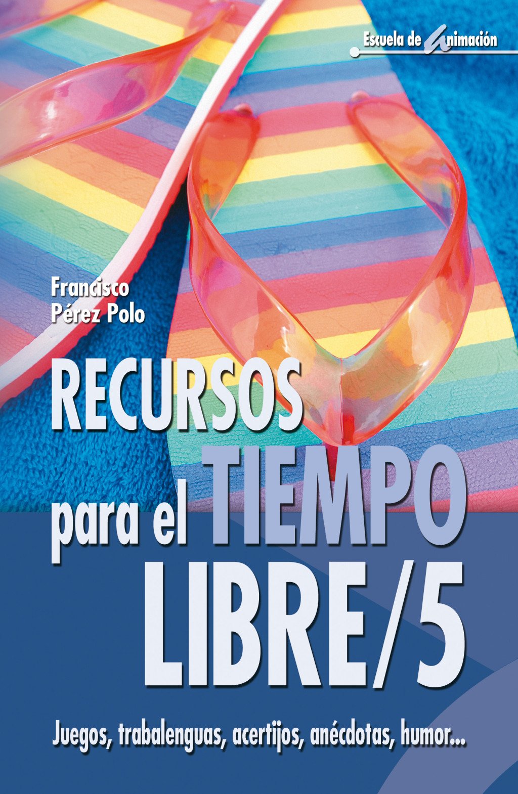 Recursos para el Tiempo Libre 5