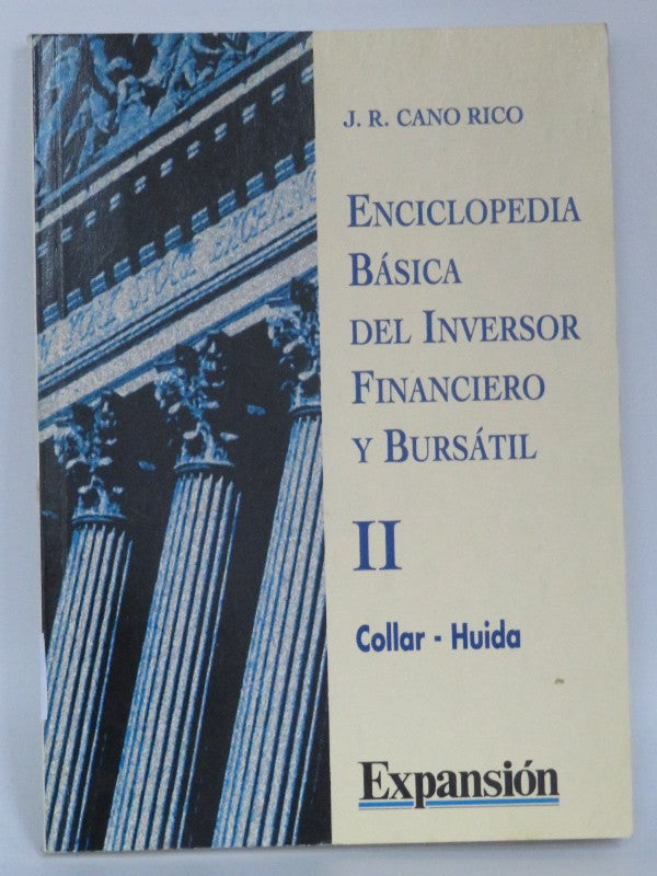 Enciclopedia Basica del Inversor Financiero y Bursatil. Tomo i