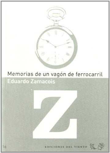 Memorias de un Vagon de Ferrocarril