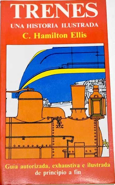 Trenes, una Historia Ilustrada