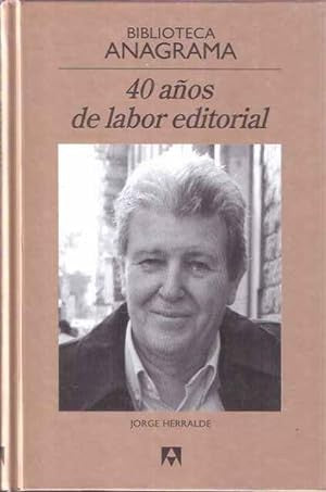 Cuarenta Años de Labor Editorial