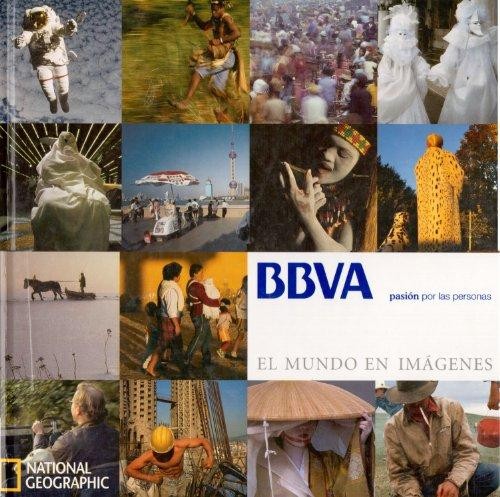 El Mundo en Imagenes Edicion Exclusiva para el Bbva