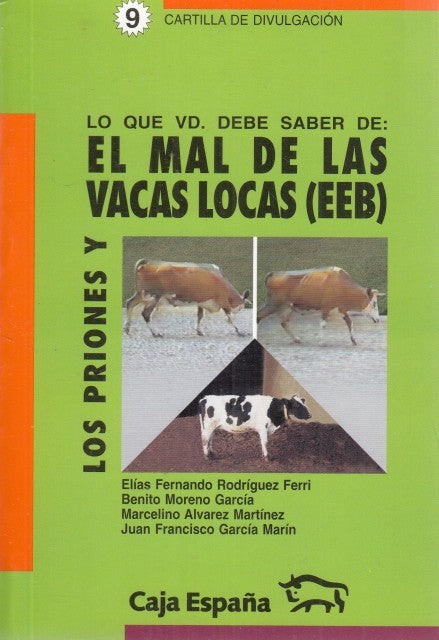 Lo Que Vd Debe Saber de el Mal de las Vacas Locas (Eeb)