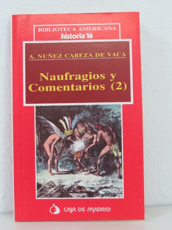 Naufragios y Comentarios (2)