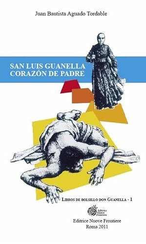 San Luis Guanella , Corazon de Padre