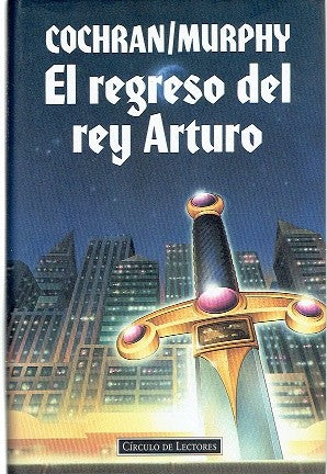El Regreso del Rey Arturo