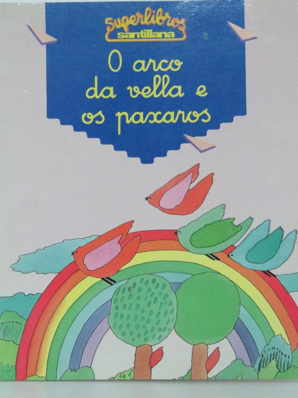 O Arco Da Vella e Os Paxaros