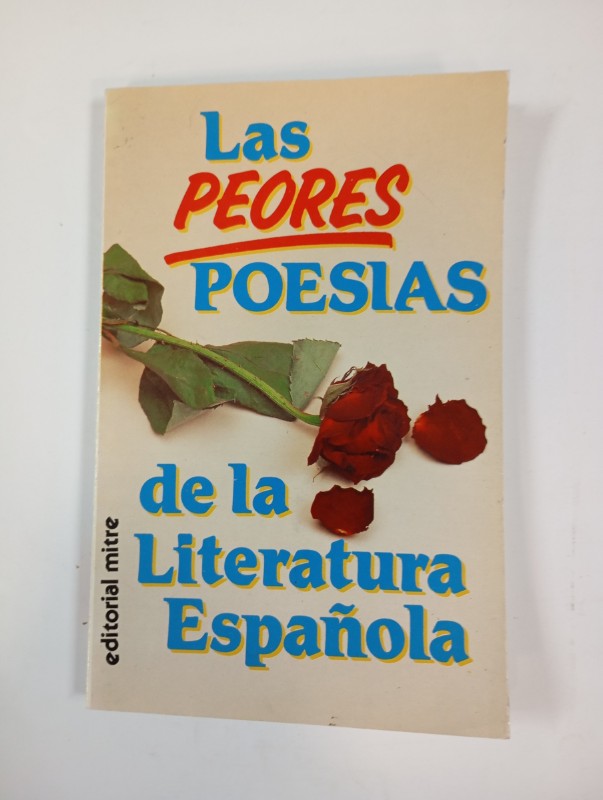 Peores Poesías de la Literatura Española, las