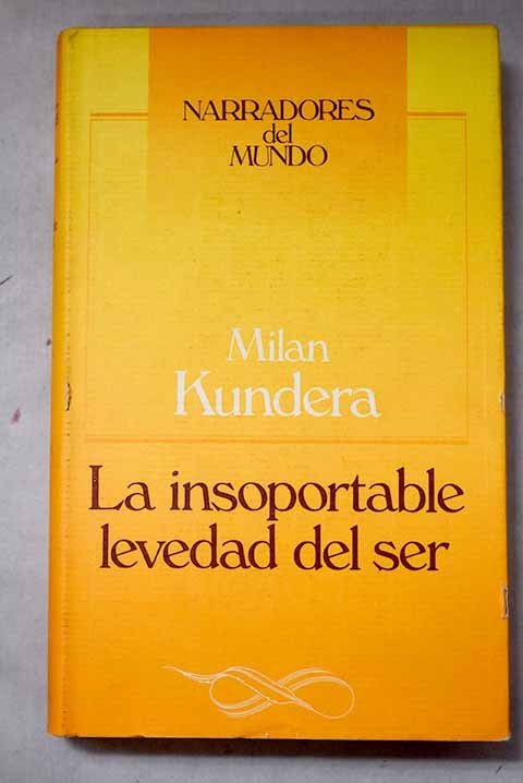 La Insoportable Levedad del Ser