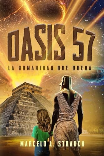 Oasis 57: la Humanidad Que Queda