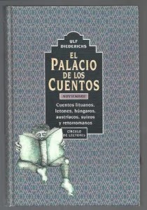 El Palacio de los Cuentos. Noviembre. Cuentos Lituanos, Letones, Húngaros, Austríacos, Suizos y Retorromanos