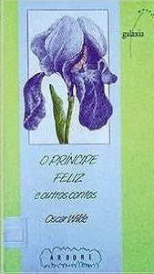 O Príncipe Feliz e Outros Contos