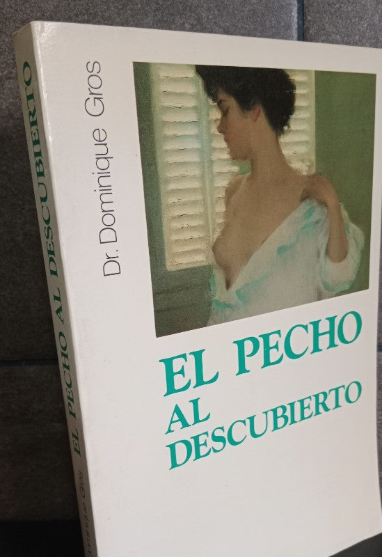 El Pecho Al Descubierto