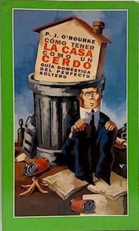 Cómo Tener la Casa Como un Cerdo