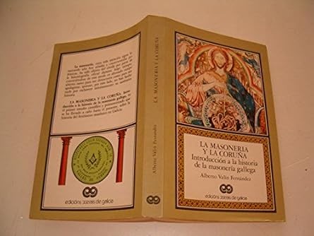 Masonería y la Coruña, la