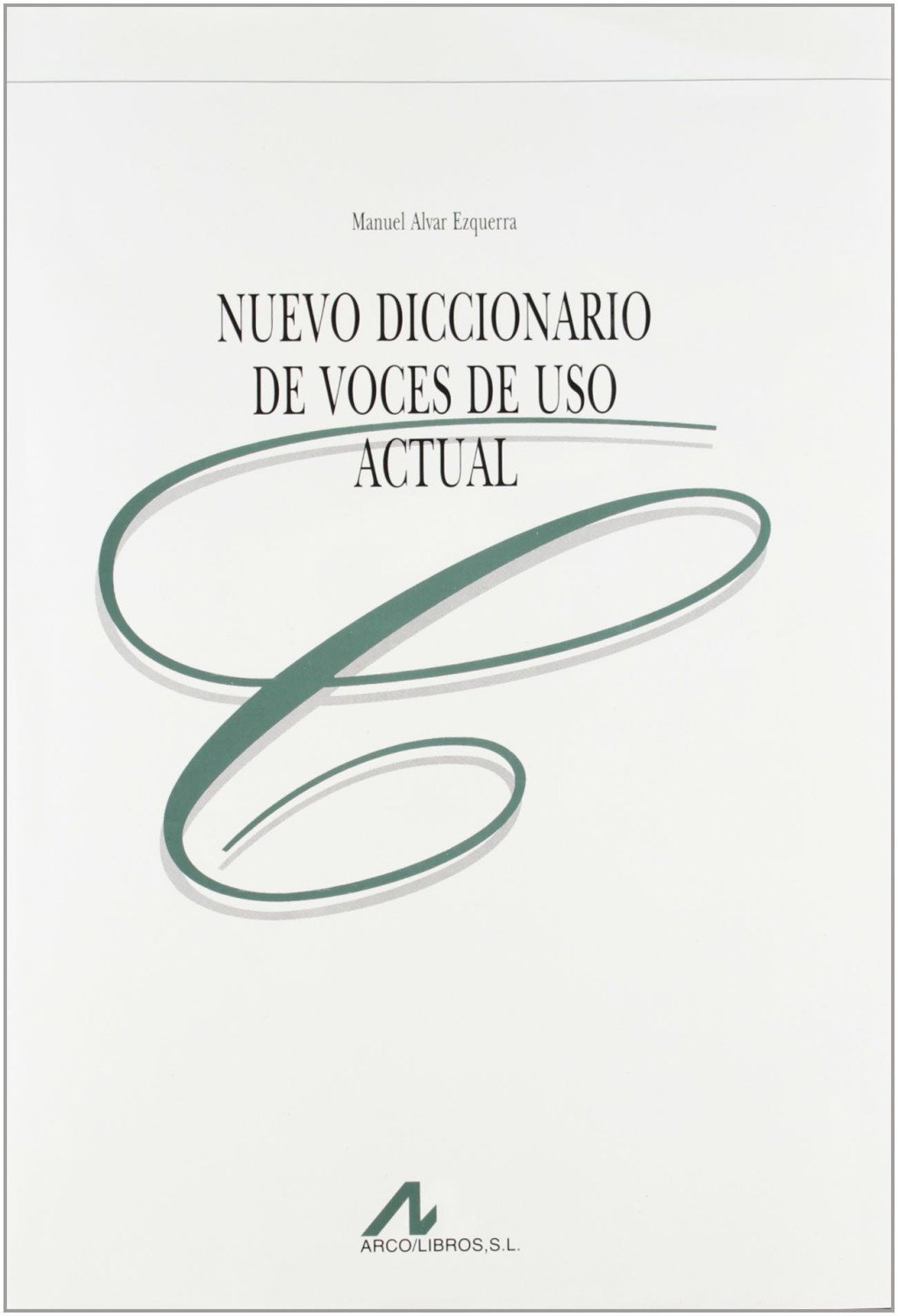 Nuevo Diccionario de Voces de Uso Actual