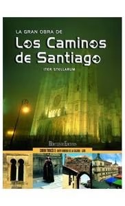 La Gran Obra de los Caminos de Santiago
