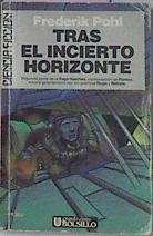 La Saga de los Heechees. Tras el Incierto Horizonte