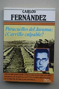 Paracuellos del Jarama: ¿Carrillo Culpable?
