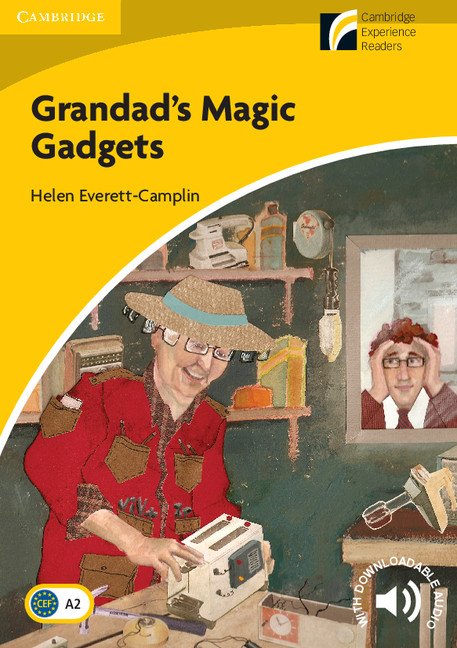 Grandad's Magic Gadgets Level 2 Elementary/lower-intermediate