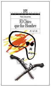 El Chico Que Fue Hombre