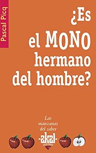 ¿Es el Mono Hermano del Hombre?
