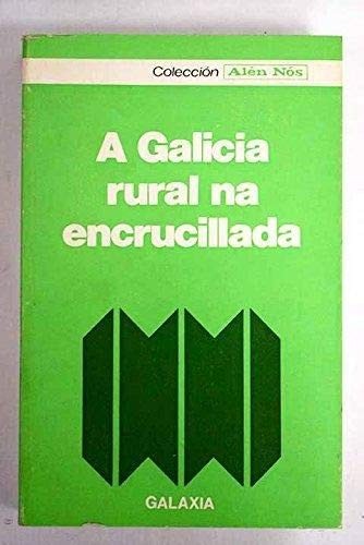 Galicia Rural Na Encrucillada