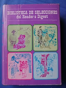 Selecciones Readers Digest: Hermanos del Mar / D.r. Sherman ; el Valle de Dunbar / Borden Deal ; Paso a las Novias / Geraldine Napier ; Hora 0010 / Antony Trew