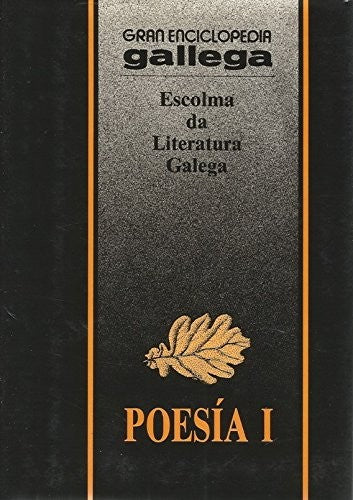Escolma Da Literatura Galega. Poesía i (Gran Enciclopedia Gallega)