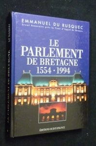 Le Parlament de Bretagne 1554-1994