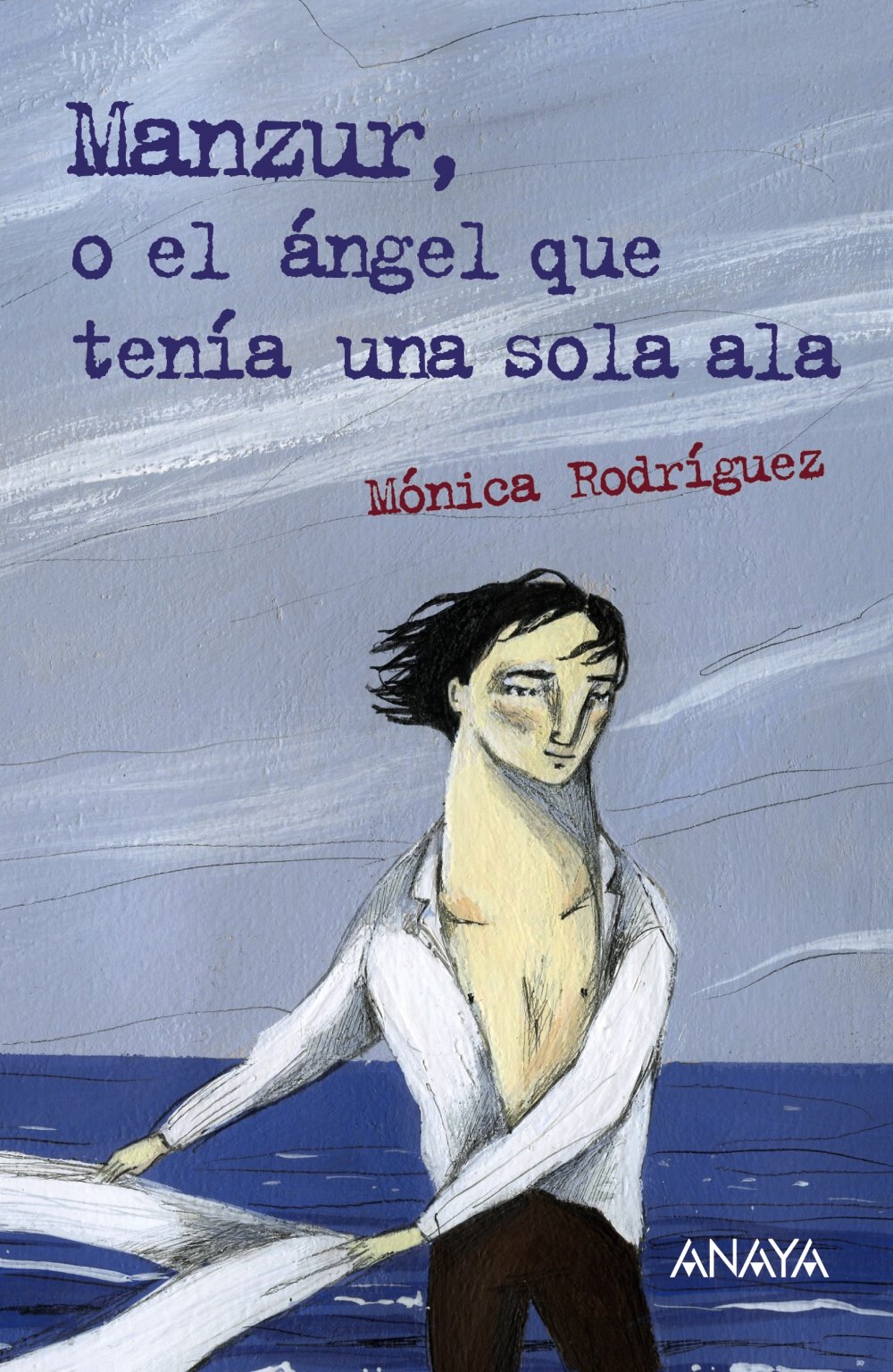 Manzur, o el Ángel Que Tenía una Sola Ala