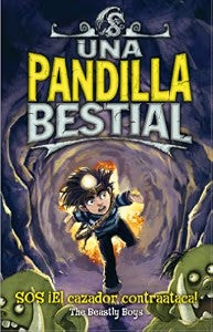 Una Pandilla Bestial 3. Sos. ¡El Cazador Contrataca!