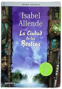 La Ciudad de las Bestias (Memorias del Águila y del Jaguar 1)