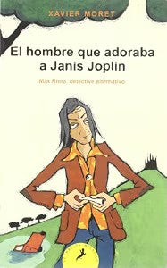 El Hombre Que Adoraba a Janis Joplin