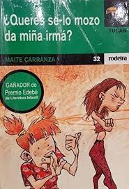 ¿Queres Se-lo Mozo Da Miña Irmá?