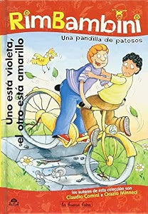Uno Está Violeta, el Otro Está Amarillo.rimbambini. una Pandilla de Patosos