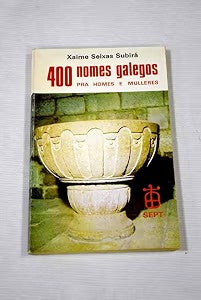 Catrocentos Nomes Galegos Pra Homes e Mulleres
