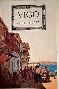 Vigo Na Historia