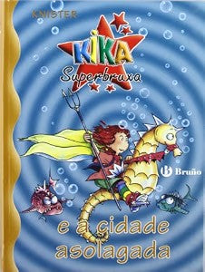 Kika Superbruxa e a Cidade Asolagada
