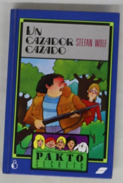 Un Cazador Cazado