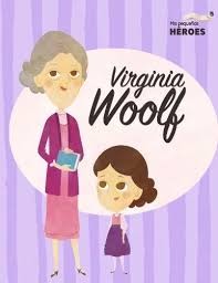 Mis Pequeños Héroes 34. Virginia Woolf