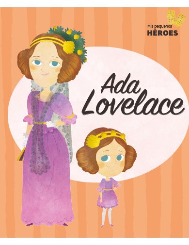 Mis Pequeños Héroes 47. Ada Lovelace