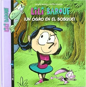 Lilí Barouf. ¡Un Ogro en el Bosque!