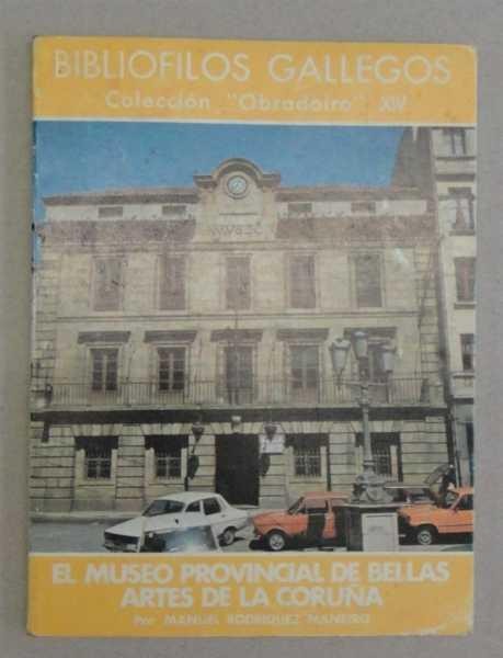 Museo Provincial de Bellas Artes, la Coruña, el