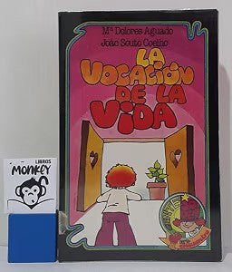 La Vocación de la Vida
