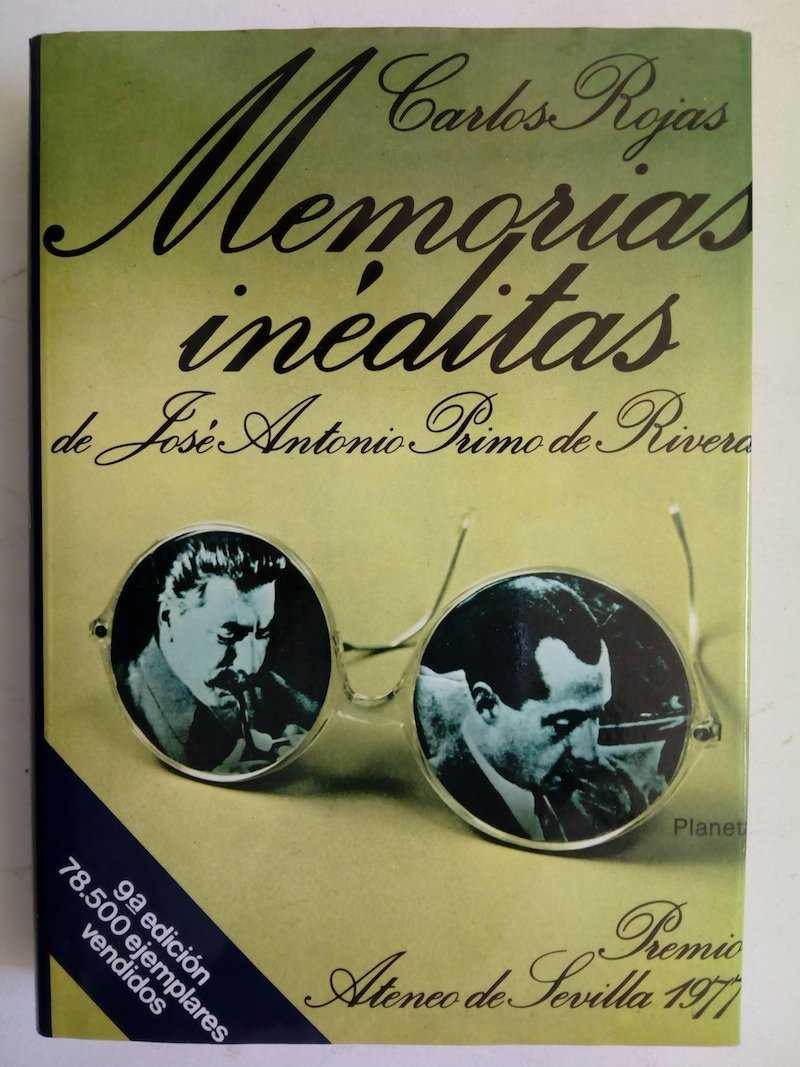 Memorias Inéditas de José Antonio Primo de Rivera