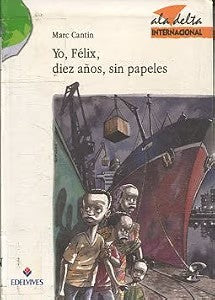 Yo, Félix, Diez Años, Sin Papeles