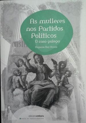As Mulleres Nos Partidos Políticos : o Caso Galego